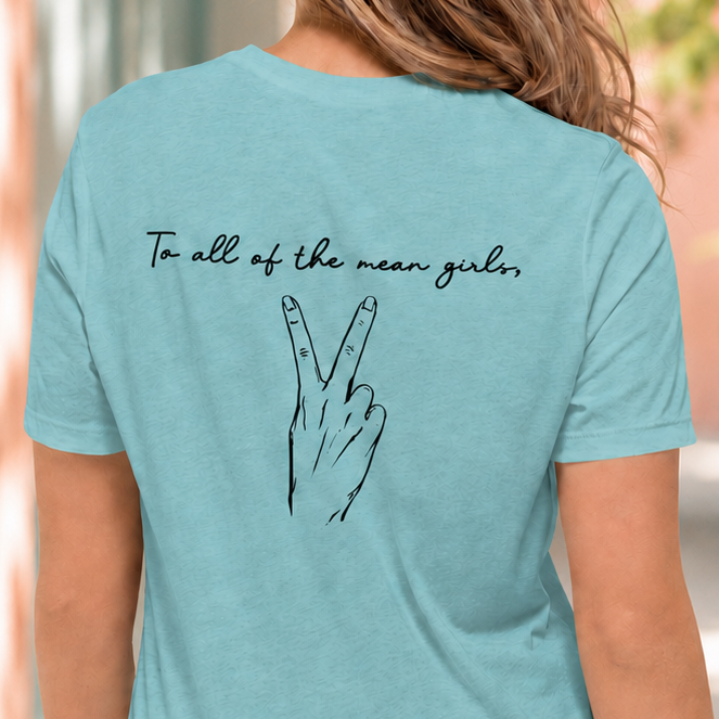 To All of the Mean Girls
