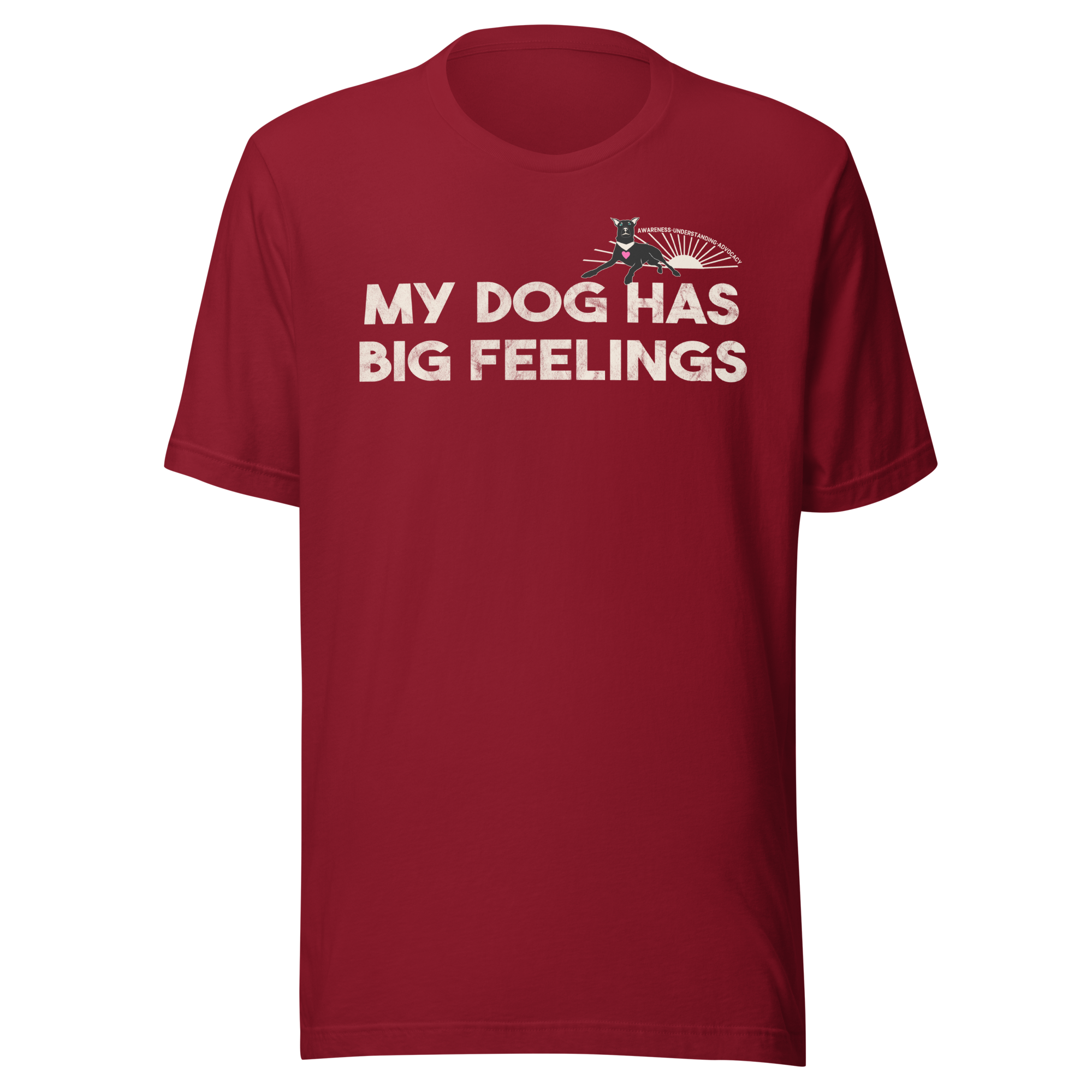 My Dog Has Big Feelings Graphic T-Shirt - Dog Advocacy - Dog Lover Tee - Guided Gear